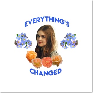 Everything's Changed Posters and Art